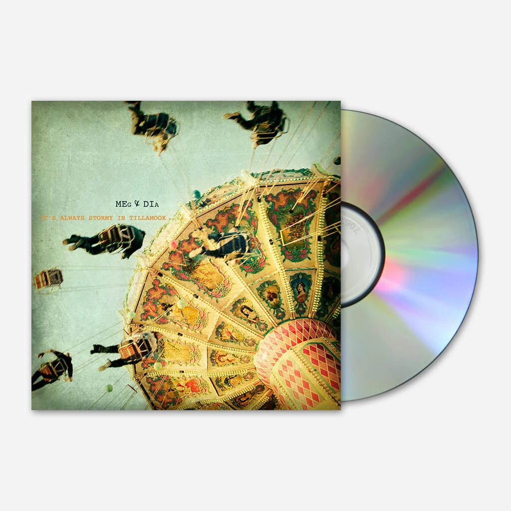 Meg & Dia New Merch It's Always Stormy In Tillamook EP CD 1 Meg & Dia New Merch It's Always Stormy In Tillamook EP CD