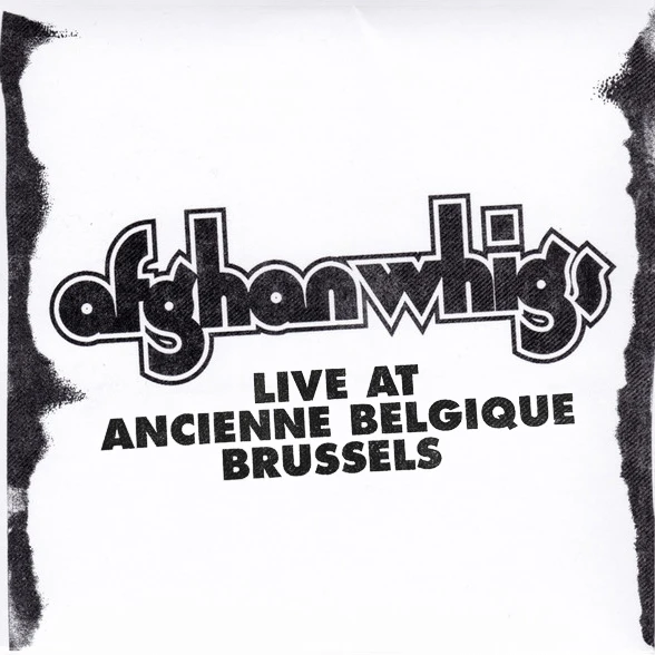 Afghan Whigs New Merch Live At Ancienne Belgique Brussels 2 Afghan Whigs New Merch Live At Ancienne Belgique Brussels