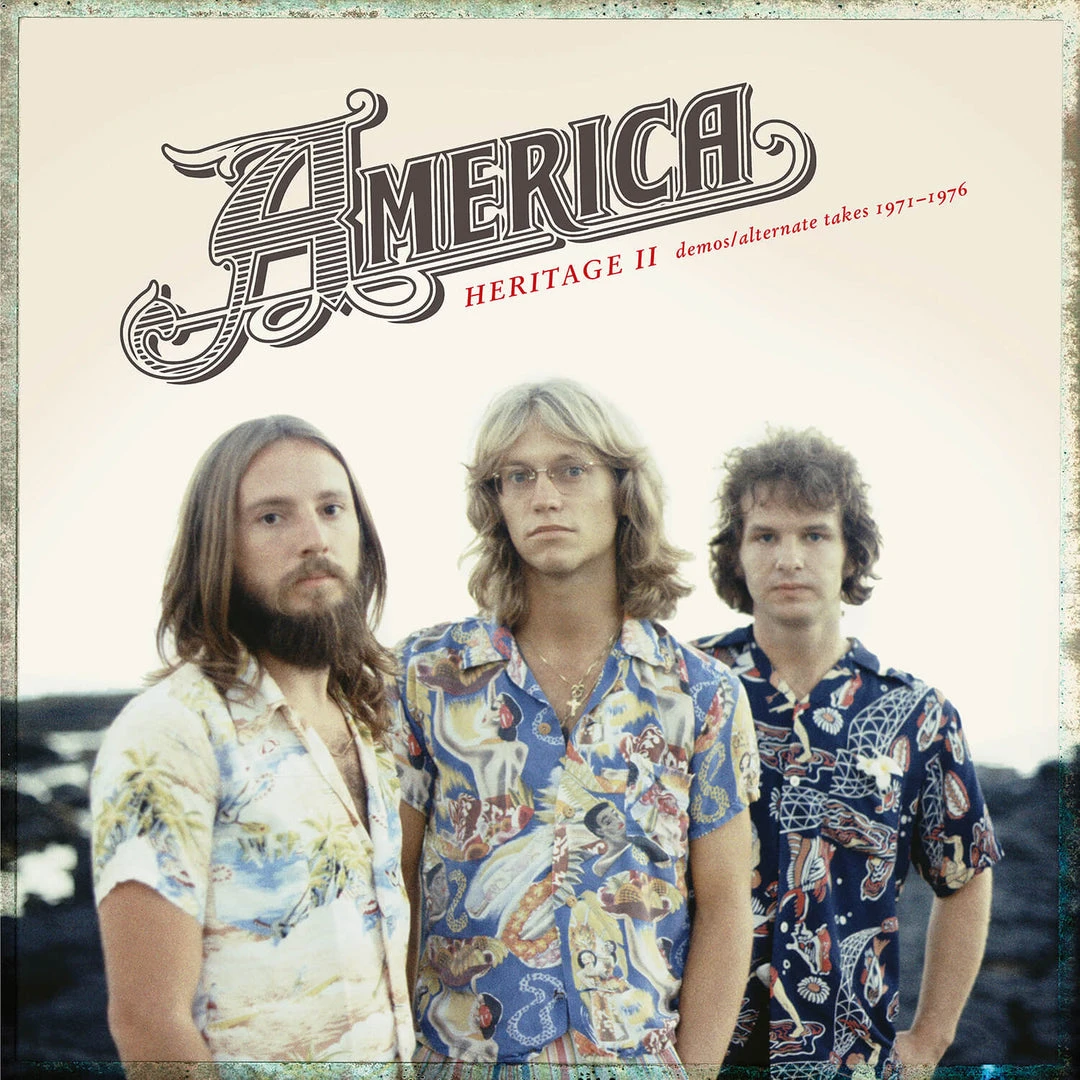 America New Merch Heritage II: Demos/Alternate Takes 1971–1976 1 America New Merch Heritage II: Demos/Alternate Takes 1971–1976