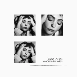 Angel Olsen Whole New Mess 12