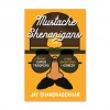 Broken Lizard New Merch Autographed Mustache Shenanigans: Making Super Troopers And Other Adventures In Comedy
