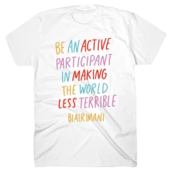 Blair Imani Be An Active White T-Shirt New Merch