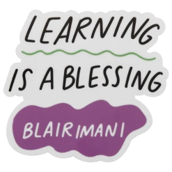 Blair Imani Learning Is A Blessing Sticker