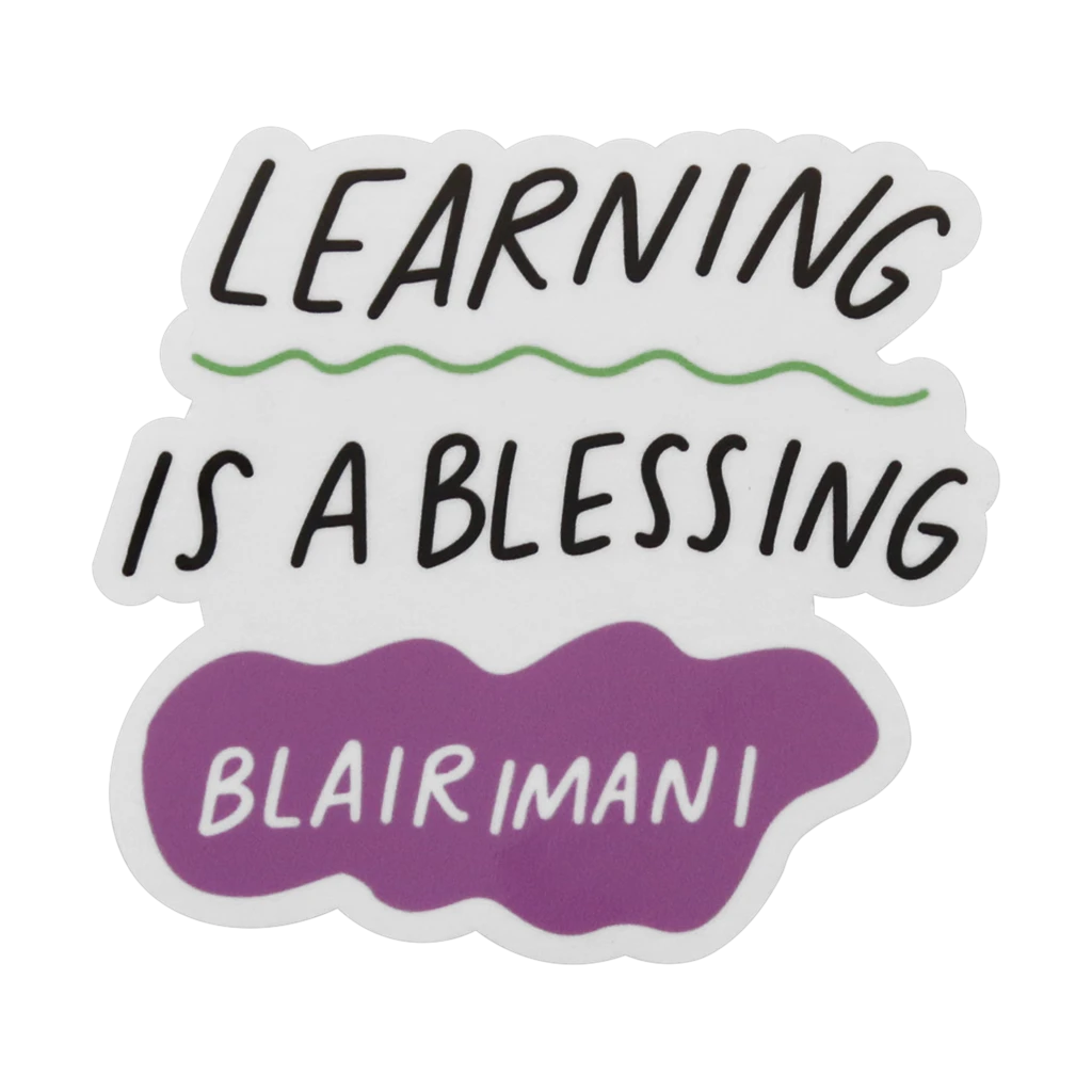 Blair Imani Learning Is A Blessing Sticker 1 Blair Imani Learning Is A Blessing Sticker