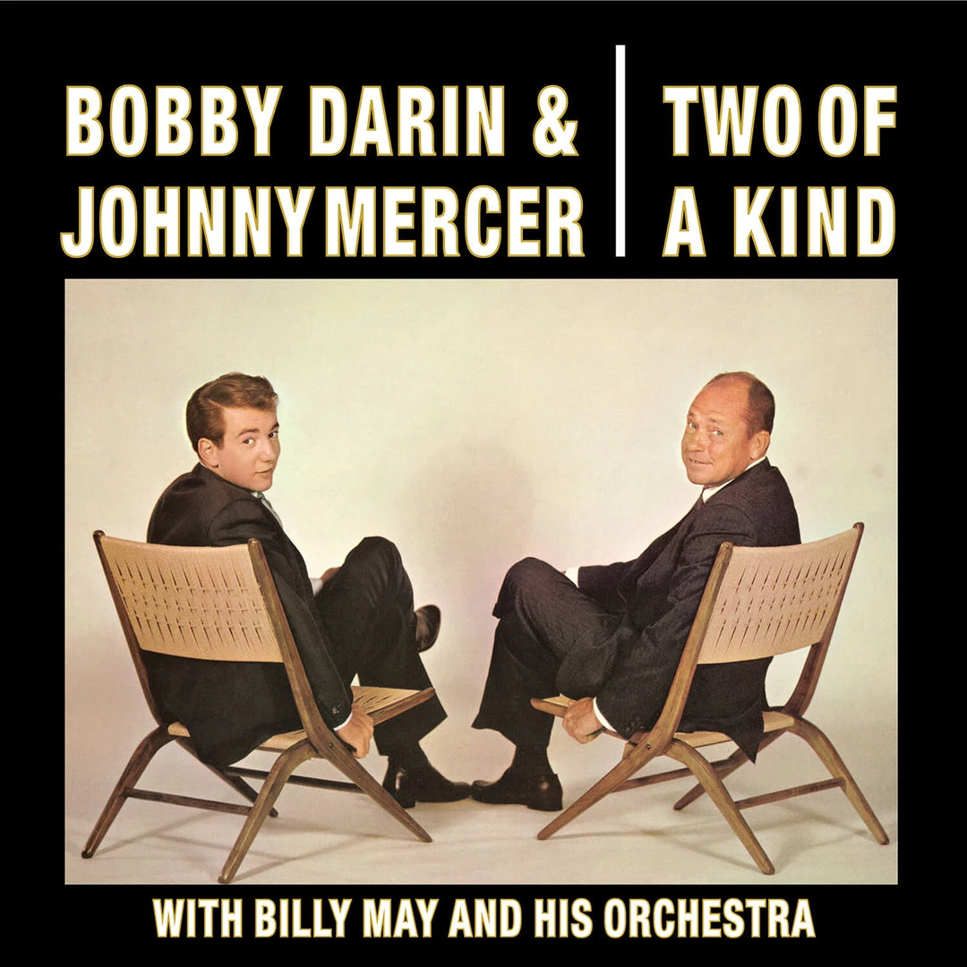 Bobby Darin & Johnny Mercer Two Of A Kind 1 Bobby Darin & Johnny Mercer Two Of A Kind