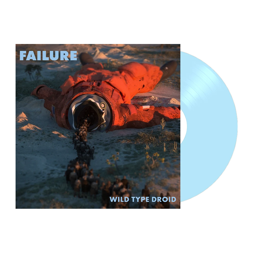 Failure Wild Type Droid - Signed 12" Blue Vinyl New Merch 1 Failure Wild Type Droid - Signed 12" Blue Vinyl New Merch