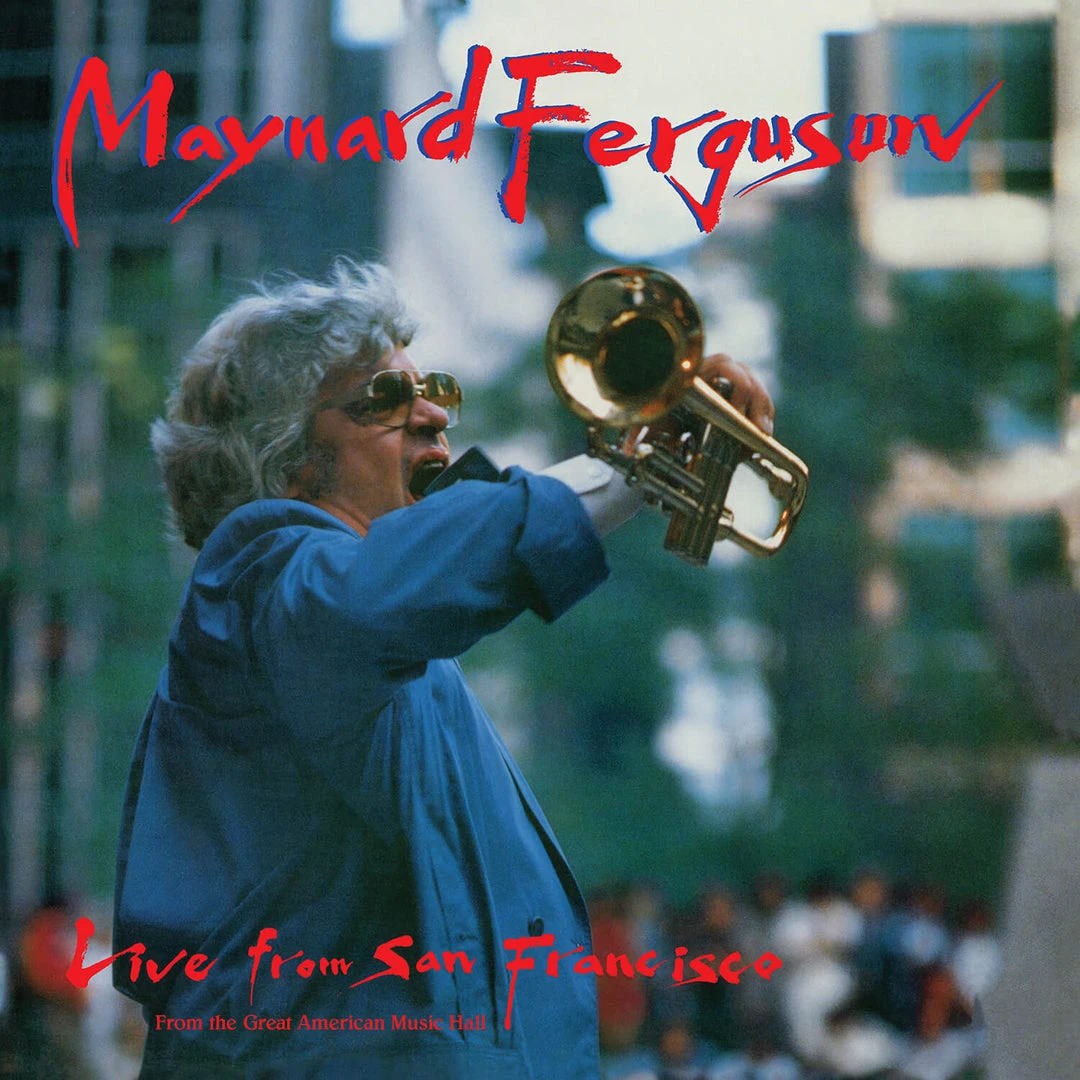 Maynard Ferguson Live From San Francisco 1 Maynard Ferguson Live From San Francisco