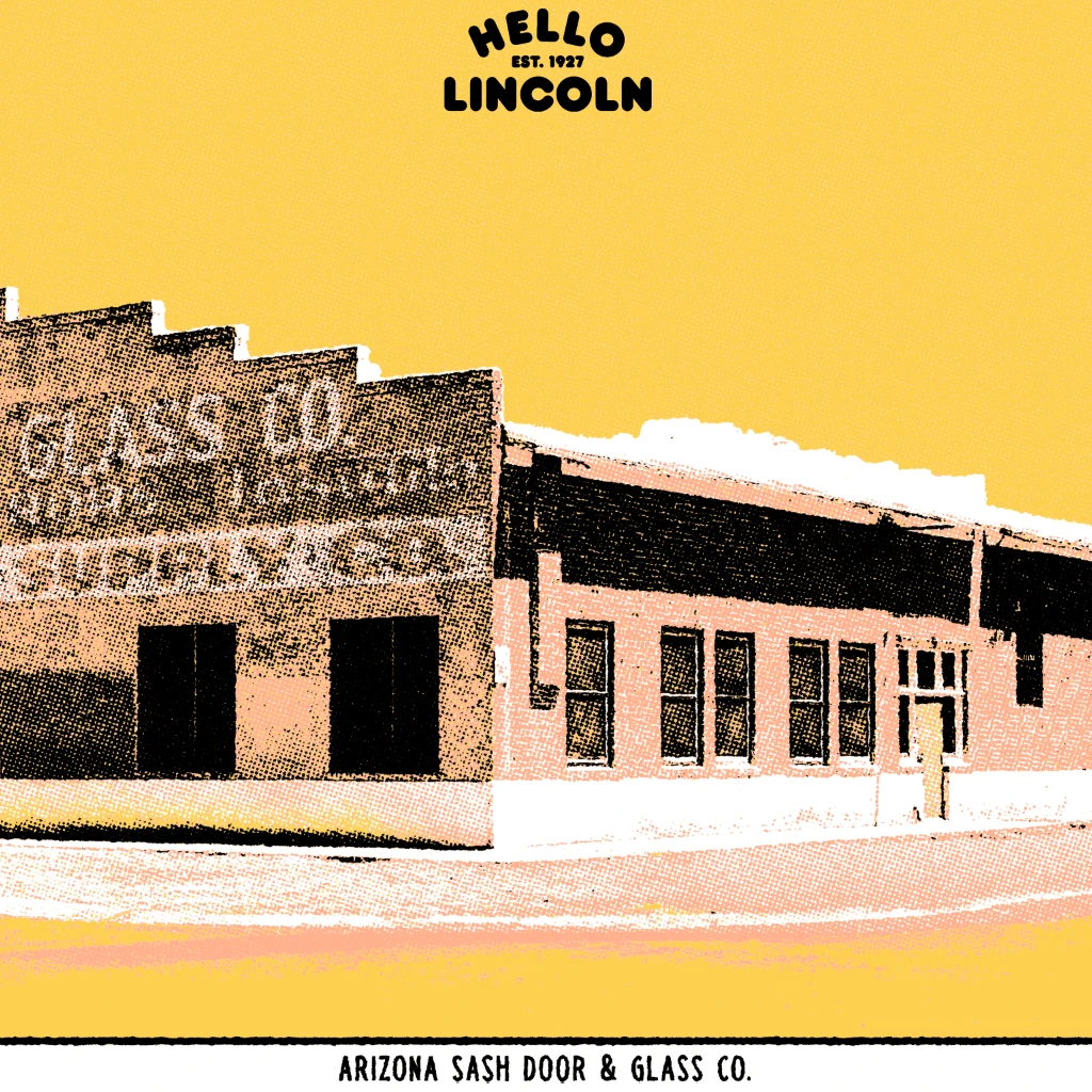 Hello Merch New Merch Hello Lincoln Limited Edition AZ Sash Door & Glass Co. Screen Print 7 Hello Merch New Merch Hello Lincoln Limited Edition AZ Sash Door & Glass Co. Screen Print