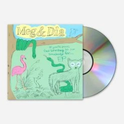 Meg & Dia New Merch If You're Poor, Find Something To Sue Somebody For EP CD