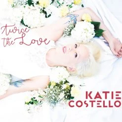 Katie Costello New Merch "Twice The Love" - LP (Audio CD)