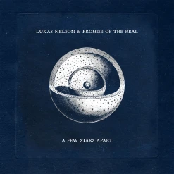 Lukas Nelson & Promise Of The Real New Merch A Few Stars Apart 12" Vinyl