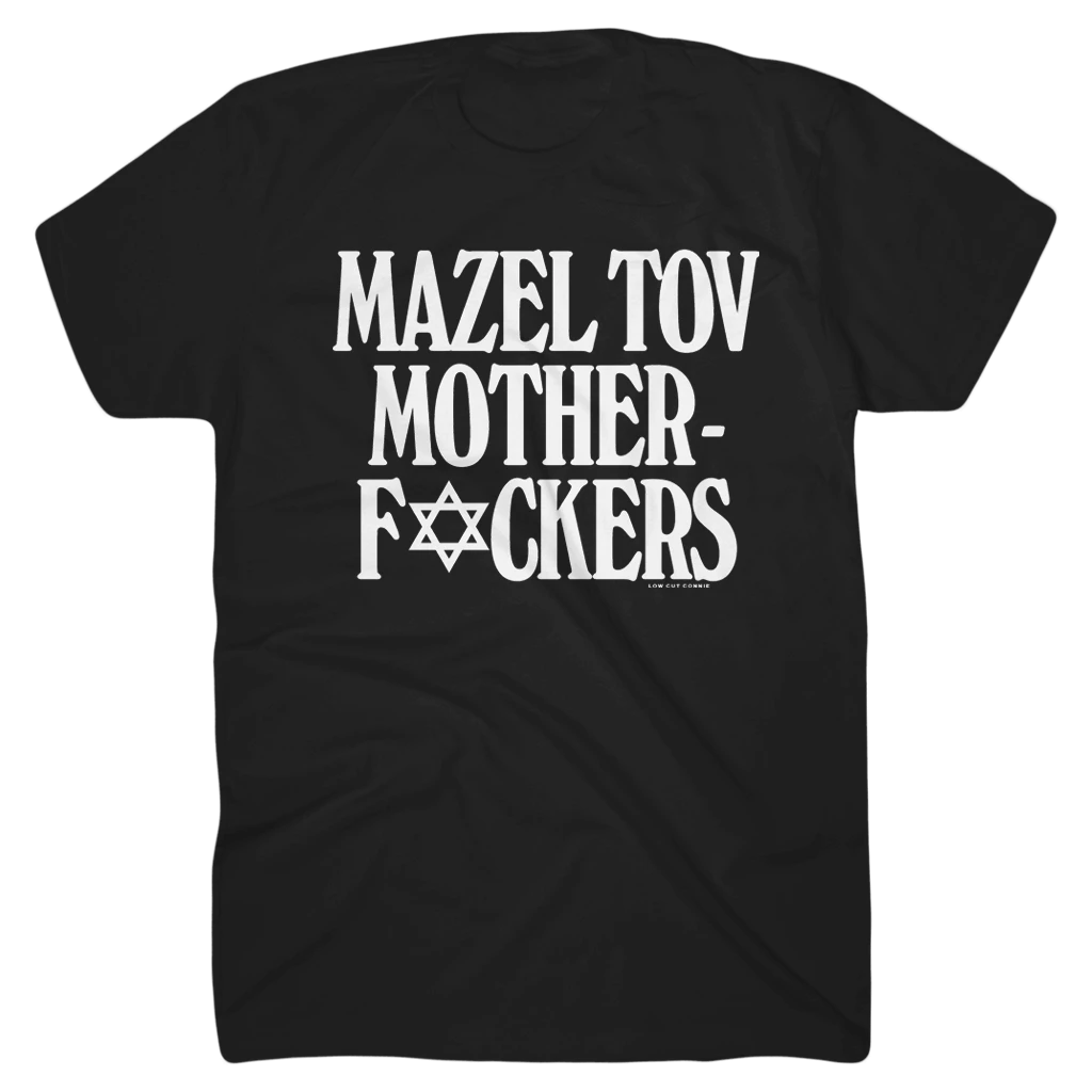 Low Cut Connie New Merch Mazel Tov Black T-Shirt 1 Low Cut Connie New Merch Mazel Tov Black T-Shirt