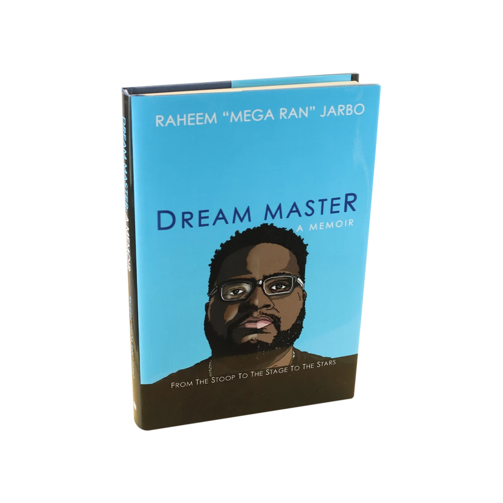 New Merch Dream Master: A Memoir By Raheem "Mega Ran" Jarbo 1 New Merch Dream Master: A Memoir By Raheem "Mega Ran" Jarbo