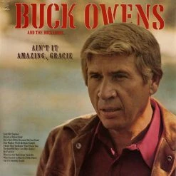 Buck Owens And The Buckaroos New Merch Ain't It Amazing, Gracie [Vintage Vinyl]