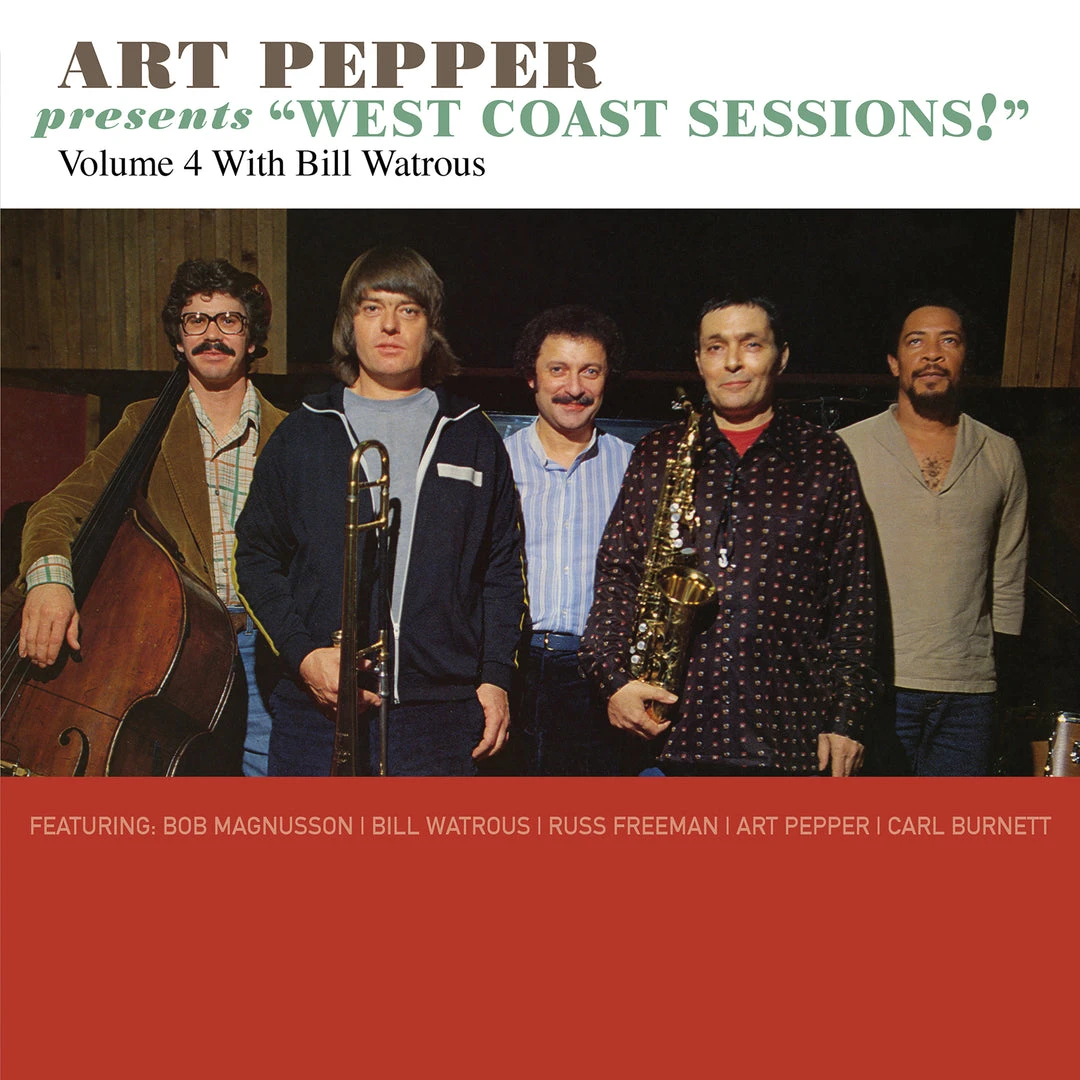 New Merch Art Pepper Presents “West Coast Sessions!” Volume 4: Bill Watrous 1 New Merch Art Pepper Presents “West Coast Sessions!” Volume 4: Bill Watrous