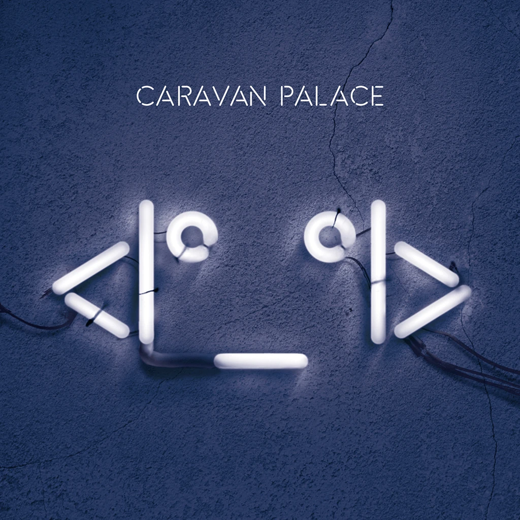 Caravan Palace Robot Vinyl 2 Caravan Palace Robot Vinyl