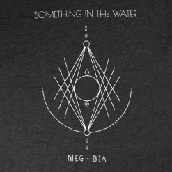 Meg & Dia Something In The Water Charcoal Triblend T-Shirt New Merch