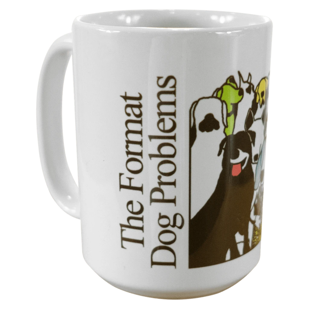 The Format Dog Problems Mug New Merch 1 The Format Dog Problems Mug New Merch