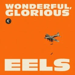 Eels New Merch Wonderful, Glorious CD