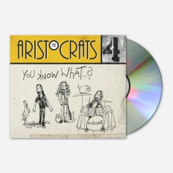 The Aristocrats You Know What...? CD