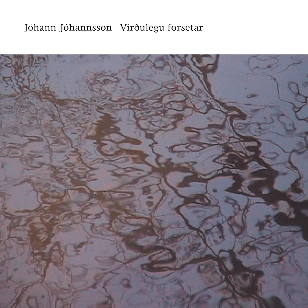 Jóhann Jóhannsson Virðlegu Forsetar Vinyl New Merch 2 Jóhann Jóhannsson Virðlegu Forsetar Vinyl New Merch