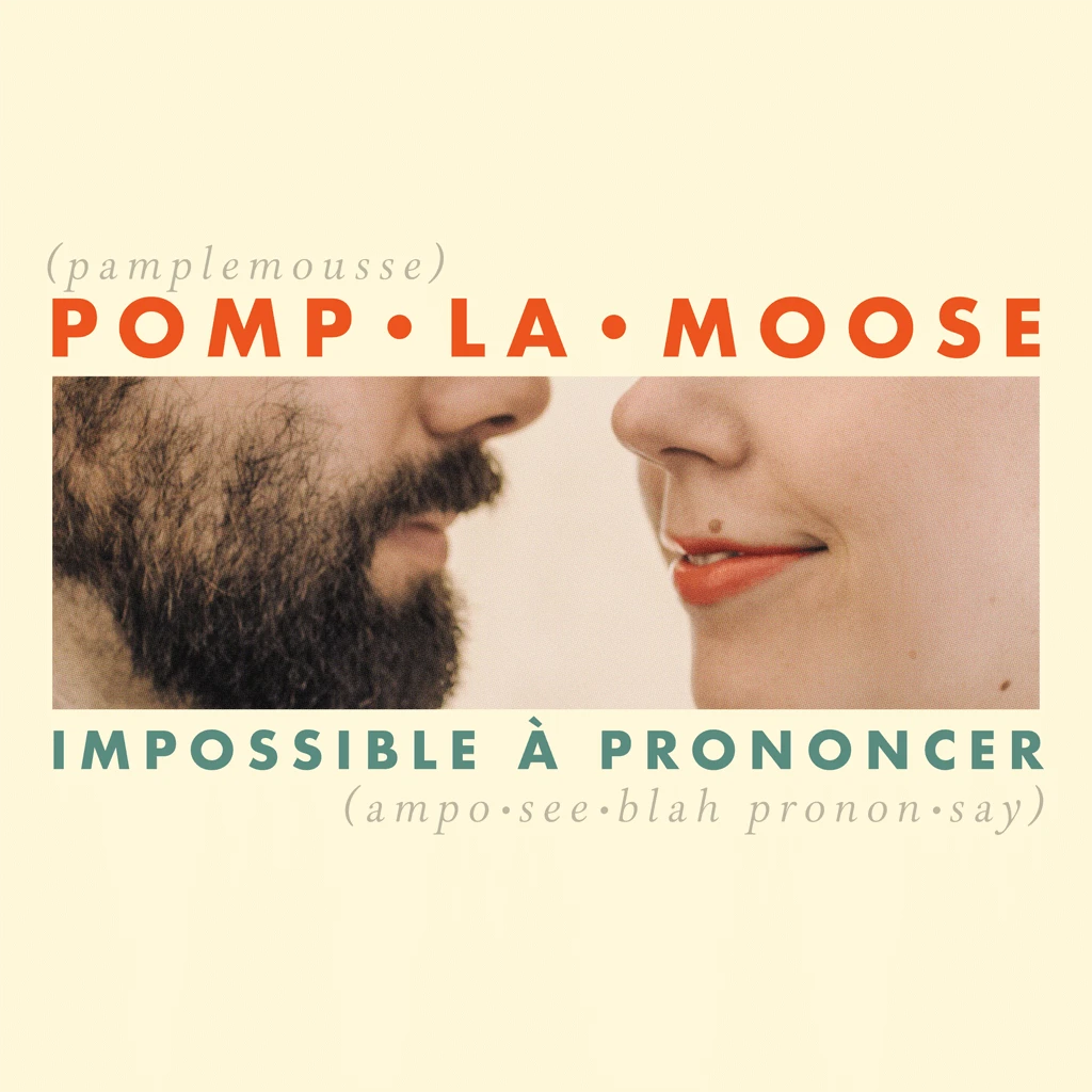 Pomplamoose Impossible À Prononcer - CD / Digital 1 Pomplamoose Impossible À Prononcer - CD / Digital