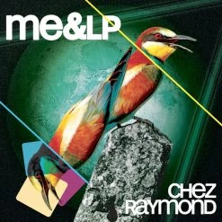 ME & LP Chez Raymond CD New Merch