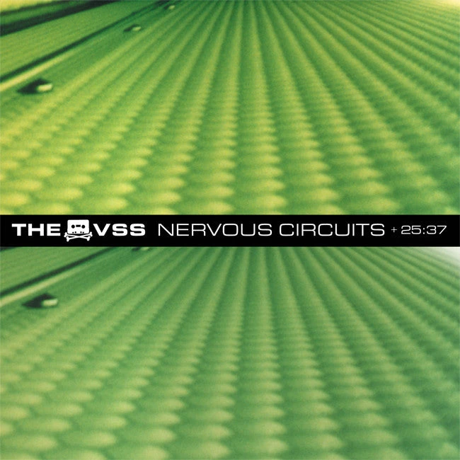 The VSS Nervous Circuits + 25:37 Double Green & Black 12" LP + Poster 1 The VSS Nervous Circuits + 25:37 Double Green & Black 12" LP + Poster
